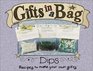 Gifts in a Bag Dips