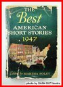 The Best American Short Stories 1947