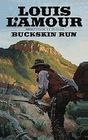 Buckskin Run (Large Print)