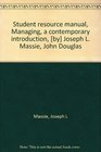 Student resource manual Managing a contemporary introduction  Joseph L Massie John Douglas
