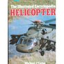 The Illustrated Encyclopedia of Helicopters