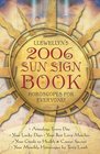 Llewellyn's 2006 Sun Sign Book Horoscopes For Everyone