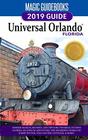 Magic Guidebooks 2019 Universal Orlando Florida Guide