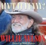 Ain't It Funny A Tribute to Willie Nelson