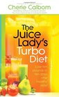 The Juice Lady's Turbo Diet