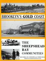 Brooklyn's Gold Coast: The Sheepshead Bay Communities