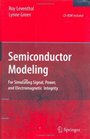 Semiconductor Modeling For Simulating Signal Power and Electromagnetic Integrity