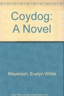 Coydog A Novel