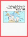 Multimedia Software in Canada A Strategic Entry Report 1997