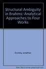 Structural ambiguity in Brahms Analytical approaches to four works