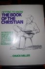 Getting to know the book of the Christian An historical biographical overview of the Bible from Genesis thru Revelation