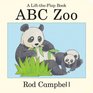 ABC Zoo A Lift the Flap Book