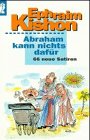 Abraham kann nichts dafr 66 neue Satiren