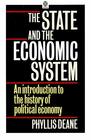 The State and the Economic System An Introduction to the History of Political Economy