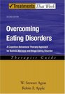 Overcoming Eating Disorders A CognitiveBehavioral Therapy Approach for Bulimia Nervosa and BingeEating Disorder Therapist Guide