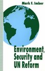 Environment Security and UN Reform