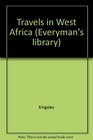 Travels in West Africa (Everyman's Library)