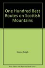 One Hundred Best Routes on Scottish Mountains