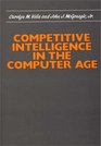 Competitive Intelligence in the Computer Age