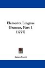 Elementa Linguae Graecae Part 1