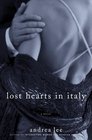 Lost Hearts in Italy  A Novel