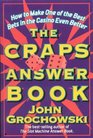 The Craps Answer Book  How To Make One Of The Best Bets In The Casino Even Better