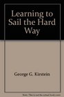Learning to sail the hard way
