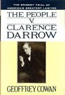 The People v. Clarence Darrow : The Bribery Trial of America's Greatest Lawyer