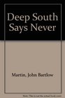 Deep South Says "Never"
