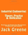 Industrial Engineering Theory Practice  Application Business and Production Management Productivity and Capacity