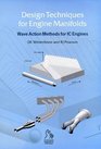 Design Technologies for Engine Manifolds  Wave Action Methods for IC Enquiries
