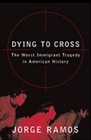 Dying To Cross