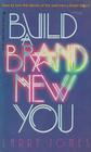 Build a Brand New You