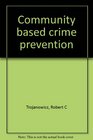 Community based crime prevention