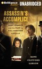 The Assassin's Accomplice: Mary Surratt and the Plot to Kill Abraham Lincoln