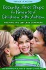Essential First Steps for Parents of Children with Autism Helping the Littlest Learners