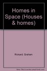 Homes in Space