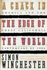 A Crack in the Edge of the World  America and the Great California Earthquake of 1906