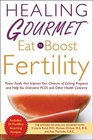 Healing Gourmet Eat to Boost Fertility