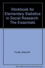 Elementary Statistics in Social research Workbook