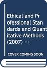 Ethical and Professional Standards and Quantitative Methods (2007) Level 1- CFA Program Curriculum (Volume1)