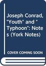 Joseph Conrad Youth and Typhoon Notes