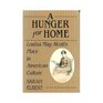 A Hunger for Home Louisa May Alcott's Place in American Culture
