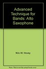 Advanced Technique for Bands Alto Saxophone