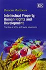 Intellectual Property Human Rights and Development The Role of NGOs and Social Movements