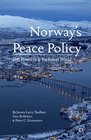 Norway's Peace Policy Soft Power in a Turbulent World