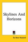 Skylines And Horizons