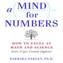 A Mind for Numbers How to Excel at Math and Science