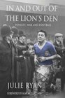 In and out of the Lion's Den poverty war and football