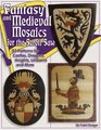 Fantasy and Medieval Mosaics for the Scroll Saw  33 Patterns for Castles Dragons Knights Unicorns and More